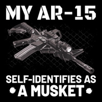 My Ar-15 Self-identifies As A Musket Adjustable Cap | Artistshot