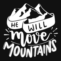 He Will Move Mountains - Adventure Lover Graphic Youth T-shirt | Artistshot