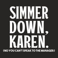 Simmer Down Karen You Can't Speak To Manager Karen Slang Ladies Fitted T-shirt | Artistshot