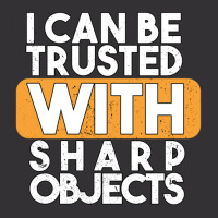 I Can Be Trusted With Sharp Objects Vintage Hoodie And Short Set | Artistshot