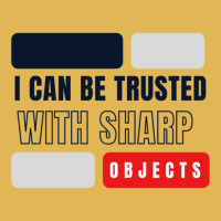 I Can Be Trusted With Sharp Objects          (2) Vintage Hoodie And Short Set | Artistshot