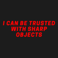 I Can Be Trusted With Sharp Objects Hoodie & Jogger Set | Artistshot