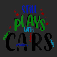 Still Plays With Cars Cool Novelty Child Parent Novelty Item Toddler T-shirt | Artistshot