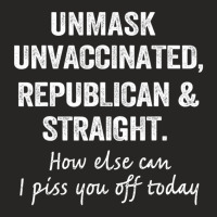 Unmask Unvaccinated Republican & Straight Sarcasm Ladies Fitted T-shirt | Artistshot