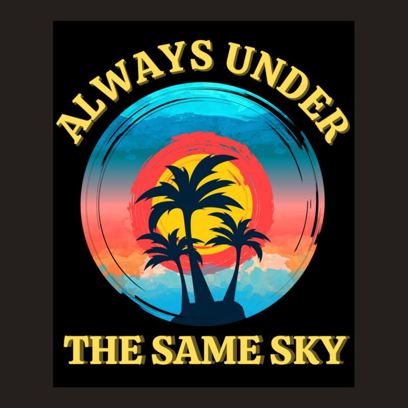 Always Under The Same Sky  Long Distance Couple Love Relationship Tank Top | Artistshot