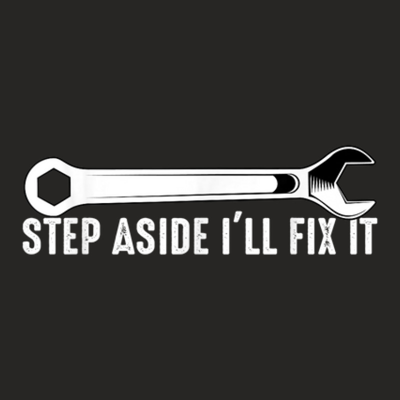 Step Aside I'll Fix Motor Vehicle Mechanic Mechanics Ladies Fitted T-Shirt by August | Artistshot