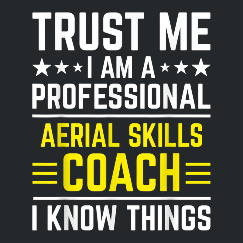 Professional Aerial Skills Coach Funny Aerial Skills Coach Crewneck Sweatshirt | Artistshot