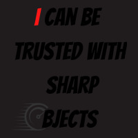 I Can Be Trusted With Sharp Objects Fast Waist Apron | Artistshot