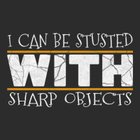 I Can Be Trusted With Sharp Objects Humor Funny Gift Exclusive T-shirt | Artistshot