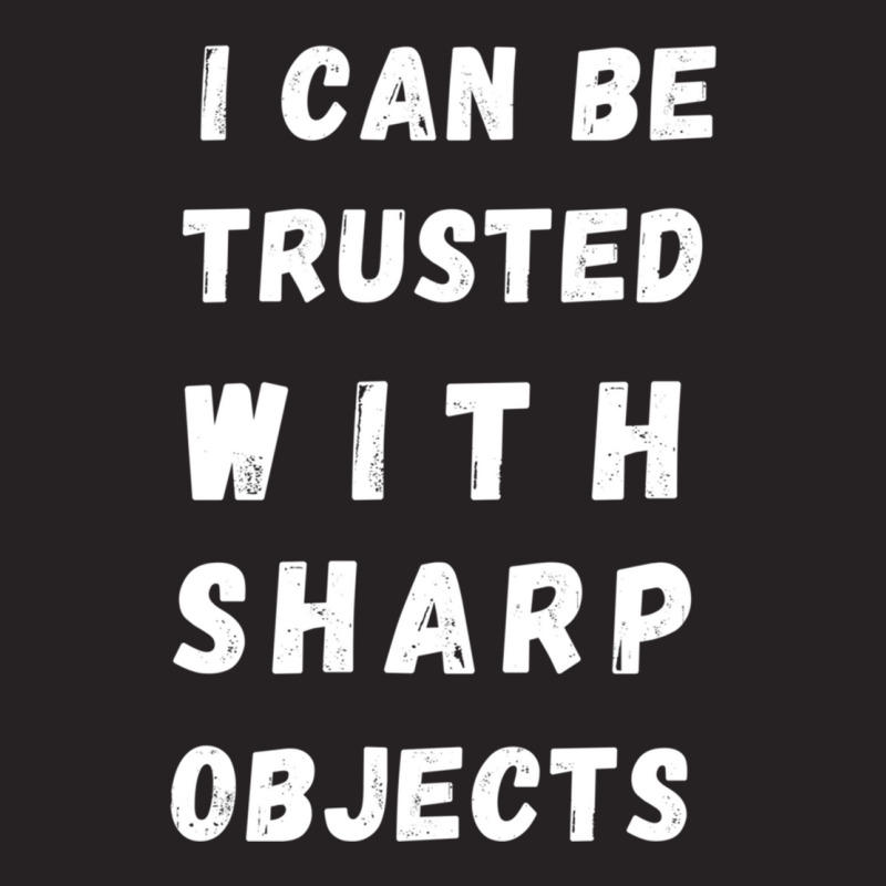 I Can Be Trusted With Sharp Objects Long Sleeve Vintage Cap | Artistshot