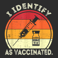 I Identify As Vaccinated Vintage Vaccine T Shirt Exclusive T-shirt | Artistshot