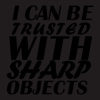 I Can Be  Trusted  With Sharp  Objects Waist Apron | Artistshot