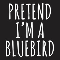 Lazy Halloween Costume Pretend I'm A Bluebird Simple T-shirt | Artistshot