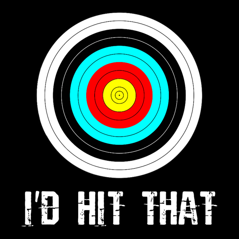 I'd Hit That Archery Shooting Target Funny Zipper Hoodie | Artistshot