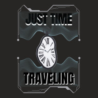 Just Time Traveling Ladies Fitted T-shirt | Artistshot