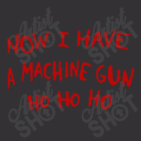 Now I Have A Machine Gun Ho Ho Ho Vintage Short | Artistshot