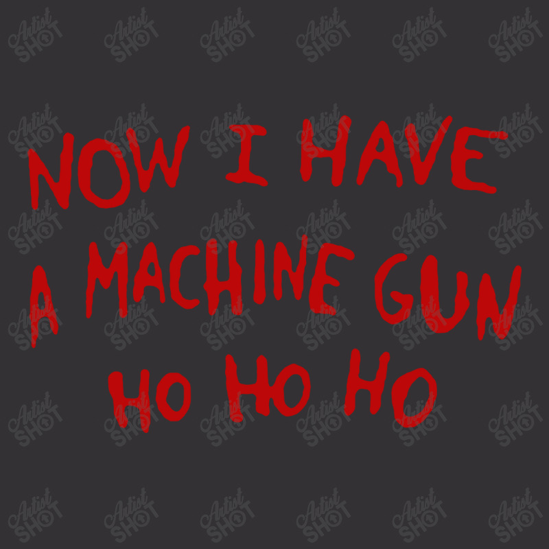 Now I Have A Machine Gun Ho Ho Ho Vintage Short | Artistshot