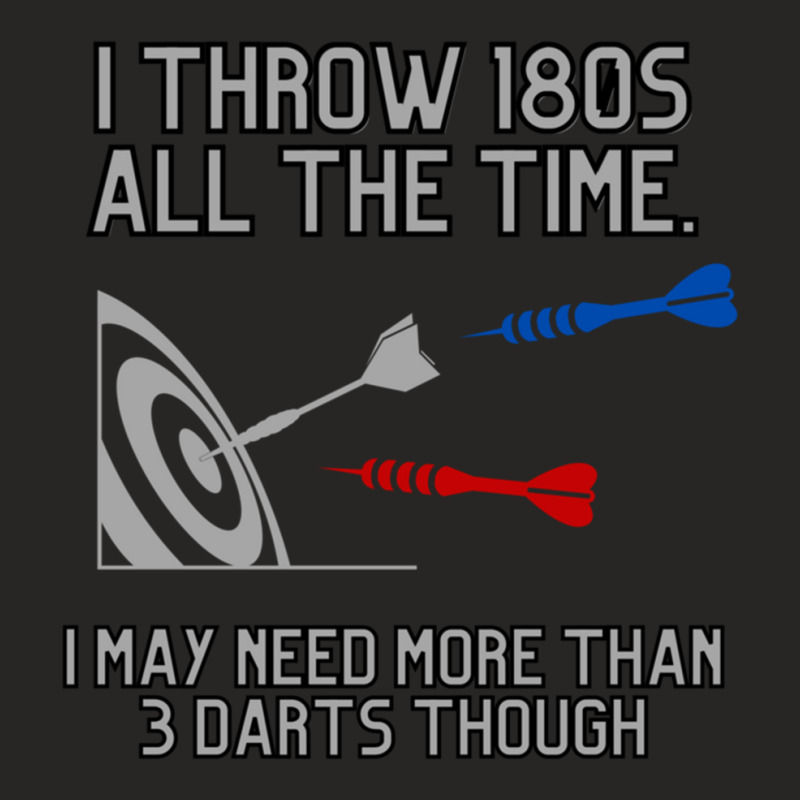 I Throw 180s All The Time_quot_ Darts Brag Ladies Fitted T-Shirt by THOMASMANUEL | Artistshot