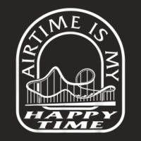 Roller Coaster Air Time Is Happy Time Rollercoaster Lover Am Ladies Fitted T-shirt | Artistshot