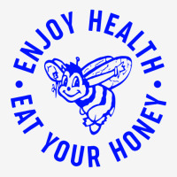 camiseta enjoy health eat your honey