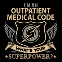 Outpatient Medical Code T Shirt - Superpower Gift Item Tee Pocket T-shirt | Artistshot