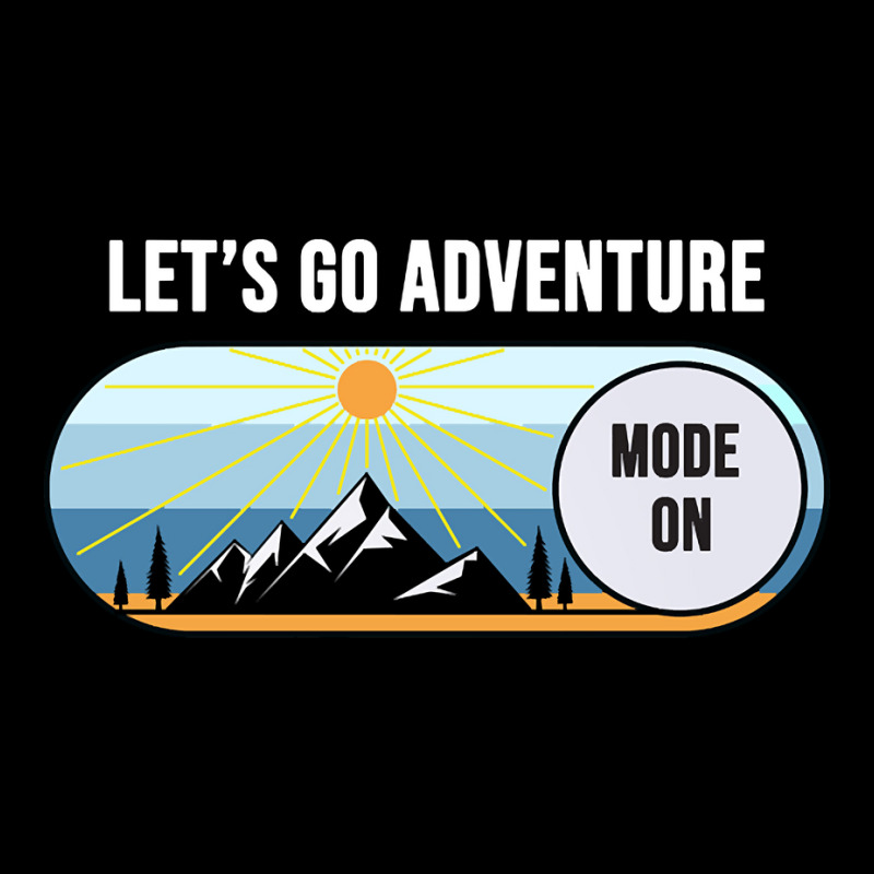 Let's Go Adventure Mode Shirt Lightweight Hoodie by behindcedar22 | Artistshot