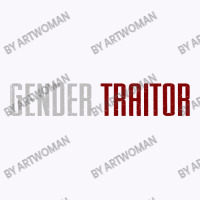 Gender Traitor (the Handmaid's Tale) Tank Top | Artistshot