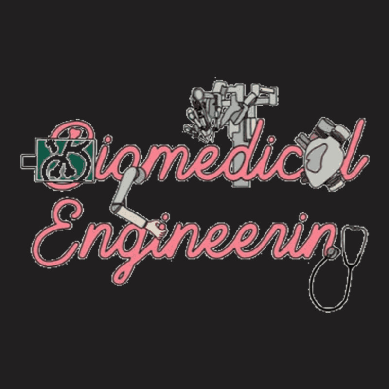 Biomedical Engineering Major T-Shirt by cm-arts | Artistshot