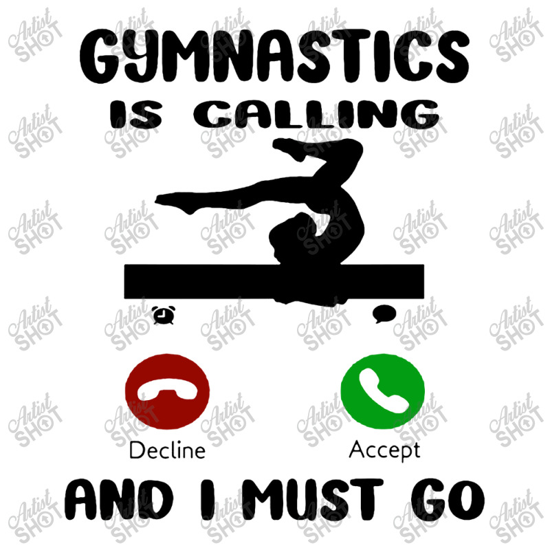 Gymnastics Is Calling I Have To Go 3/4 Sleeve Shirt by Jazz Store | Artistshot