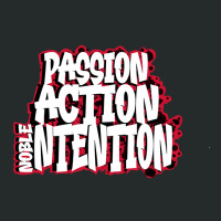 Passion, Action, Noble Intention Women's Triblend Scoop T-shirt | Artistshot