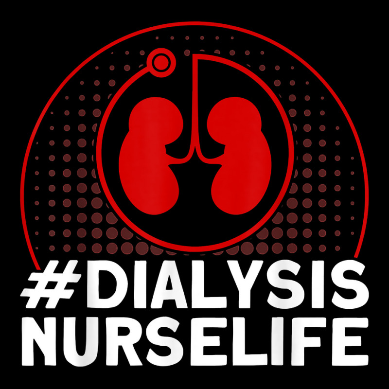 Dialysis Nurselife Nurses Dialysis Nurse T Shirt Toddler Sweatshirt by cm-arts | Artistshot