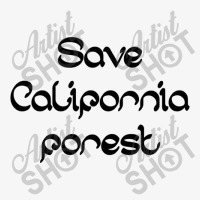 Save California Forest Ladies Fitted T-shirt | Artistshot