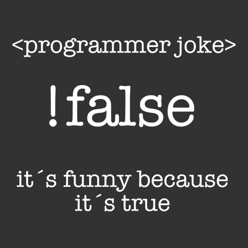 Programmer - !false Its Funny Because Its True Baby Bodysuit by fenderbendable | Artistshot