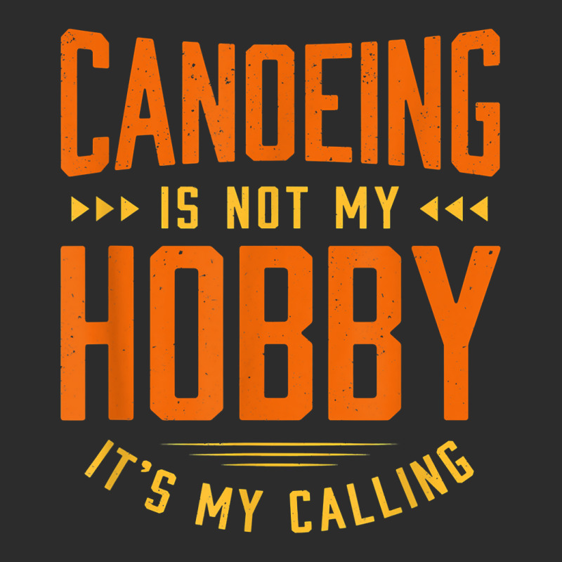 Canoeing Is Not My Hobby Sayings Funny Quotes Humor Canoe T Shirt Exclusive T-shirt | Artistshot