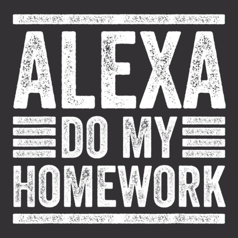 Alexa Do My Homework School Student Joke Internet Vintage Hoodie | Artistshot