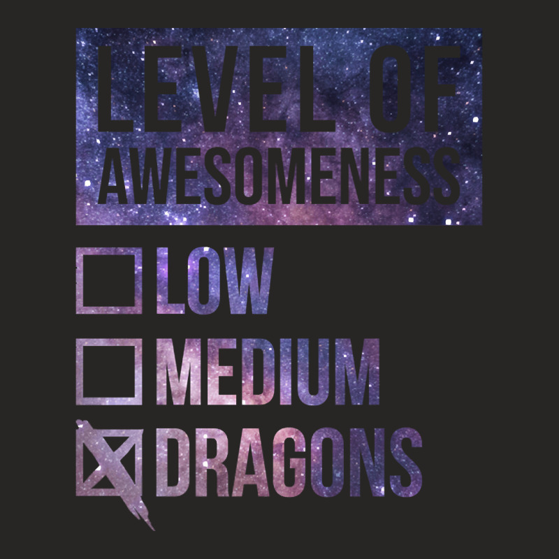 Level Of Awesomeness Low Medium Funny Gift Dragon Dragons-c8t68 Ladies Fitted T-Shirt by Kenlofu52 | Artistshot