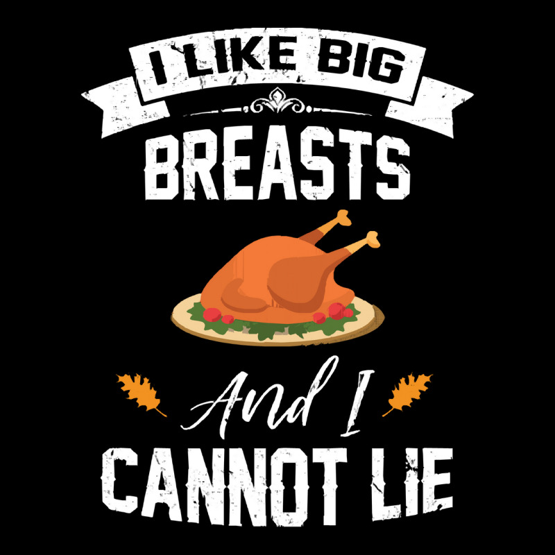 Thanksgiving Turkey I Like Big Breasts Happy Thanksgiving Long Sleeve Shirts | Artistshot