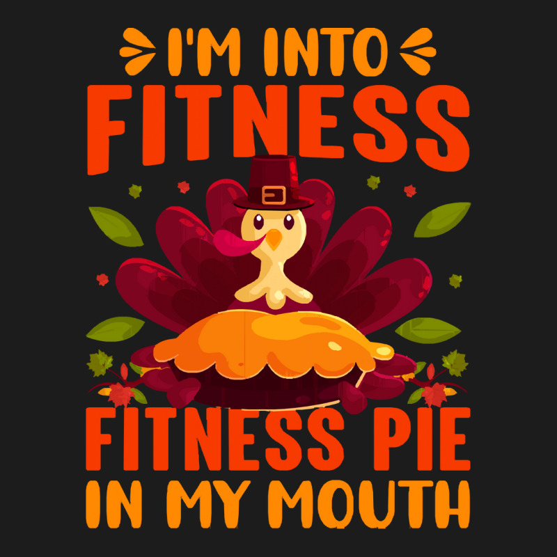 Thanksgiving Turkey I'm Into Fitness Fitness Pie In My Mouth Hoodie & Jogger Set | Artistshot