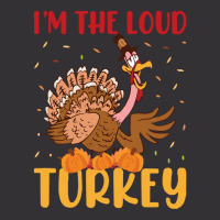 Thanksgiving Turkey I'm The Loud Turkey Vintage Hoodie And Short Set | Artistshot