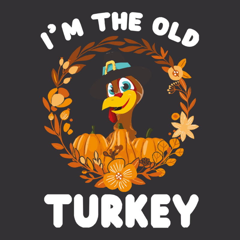 Thanksgiving Turkey I'm The Old Turkey Funny Turkey Day Gift Vintage Hoodie And Short Set | Artistshot