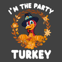 Thanksgiving Turkey I'm The Party Turkey Funny Turkey Day Gift Vintage T-shirt | Artistshot