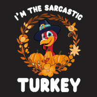 Thanksgiving Turkey I'm The Sarcastic Turkey Funny Turkey Day Gift T-shirt | Artistshot