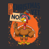 Thanksgiving Turkey It's Not Christmas Yet Funny Thanksgiving Vintage Short | Artistshot