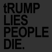 Trump Lies People Die-15okm Baby Bodysuit | Artistshot