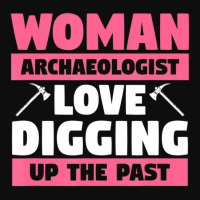 Archeology Quote For A Female Archeologist Crop Top | Artistshot