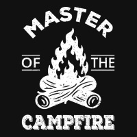 Master Of The Campfire Ii - Camping Outdoors Shield Patch | Artistshot