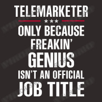 Gift For Freakin' Genius Telemarketer Racerback Tank | Artistshot