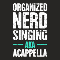 Organized Nerd Singing – aka Acappella Ladies Fitted T-shirt | Artistshot