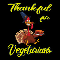 Thanksgiving Turkey Thankful For Vegetarians - The Happy Thanksgiving  Zipper Hoodie | Artistshot