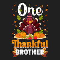 Thanksgiving Turkey Thanksgiving Day November 24 One Thankful Brother T-shirt | Artistshot